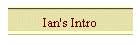 Ian's Intro